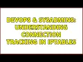 DevOps SysAdmins Understanding connection tracking in iptables