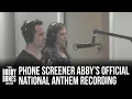 Phone Screener Abby Shares Studio Recorded Version of National Anthem