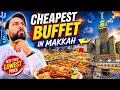 CHEAPEST Buffet CHEAPEST Hotel REVIEW NEAR MASJID AL - HARAM MAKKAH