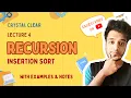 Insertion sort full explanation using recursion