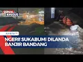 Download Lagu Dramatis! Banjir Bandang Landa Sukabumi, Tim SAR Evakuasi Warga
