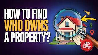 How to Find Who Owns a Property Using the Address