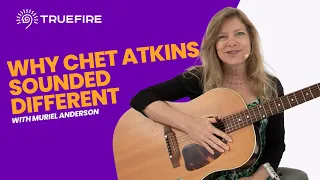 How Chet Atkins Made One Guitar Sound Like Two | Muriel Anderson | TrueFire