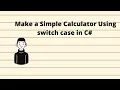 C Program to Make a Simple Calculator Using switch case no
