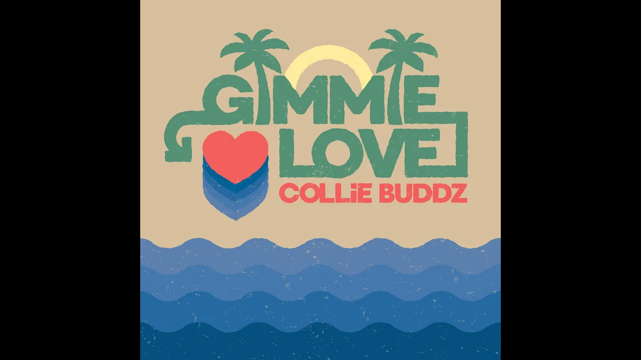 Collie Buddz - Gimmie Love (Official Audio)