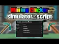Mining Clicker Simulator script - AutoClick AutoRebirth