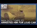 Man says Tempe PD arrested him because of his loud Ferrari