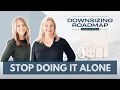 Don t Downsize Alone Strategies to Simplify Your Next Chapter