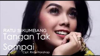 Download Ratu Sikumbang   Tangan Tak Sampai TERBARU 2018 MP3