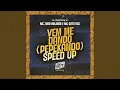 Download Lagu Vem me Dando - Pepekando (Speed UP)