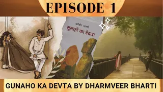 gunahon ka devta episode 1 english retelling of dharmveer bharti s novel gunahokadevta