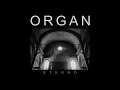 Download Lagu ORGAN - Eterno [FULL ALBUM] 2018