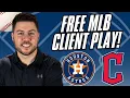 Free Client Play Astros vs Guardians MLB BEST Bets Under the Radar 26