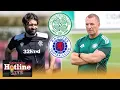 Download Lagu Hotline Live on Old Firm transfer arms race as Celtic back in Lisbon and Rangers rebuild in Britain
