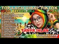 Lagu Top Spotify Indonesia Reggae SKA Playlist 2026 🔥 Lagu Reggae \u0026 Ska Terbaik | Jangan Tunggu Lama-Lama
