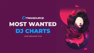 traxsource most wanted dj charts 2021 10 19