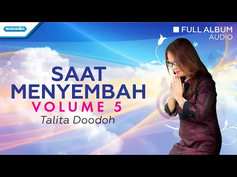 Download MP3 Saat Menyembah Vol.5 - Talita Doodoh (Audio full album)