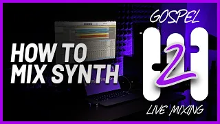 how to mix synth free gospel mixing course 2 part 11