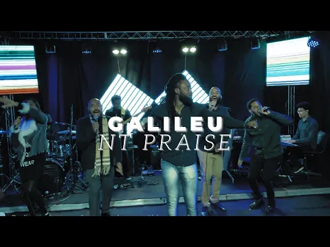 Download MP3 Galileu - NT PRAISE #NTPRAISE #ADNT