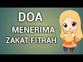 Lagu BACAAN DOA MENERIMA ZAKAT FITRAH