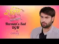 Download Lagu Harman's Sad Background Music Shakti — Astitva Ke Ehsaas Ki From Color's TV