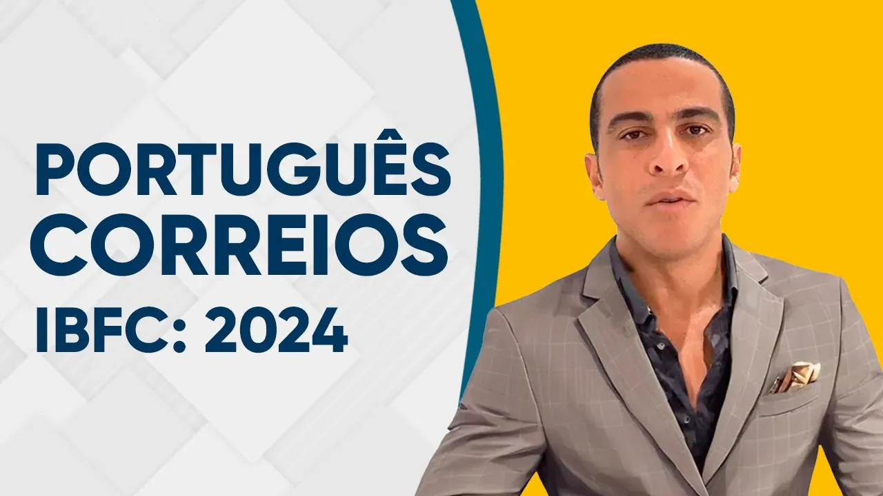 CONCURSO DOS CORREIOS 2024 - PORTUGUÊS (QUESTÕES IBFC)