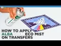 How to Apply AlbaChem Eco Mist Spray Adhesive on Sublimation Transfers