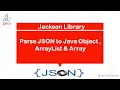 Parse JSON to Java Object ArrayList Array Using Jackson Library