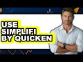 How to Use Simplifi by Quicken - Full Guide