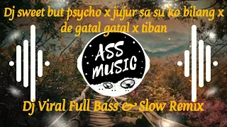 Download Dj sweet but psycho x jujur sa su ko bilang de gatal gatal x tiban Viral Tiktok 2021 - [ Ass Music ] MP3