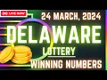 Delaware Day Lottery Results For - 24 Mar 2024