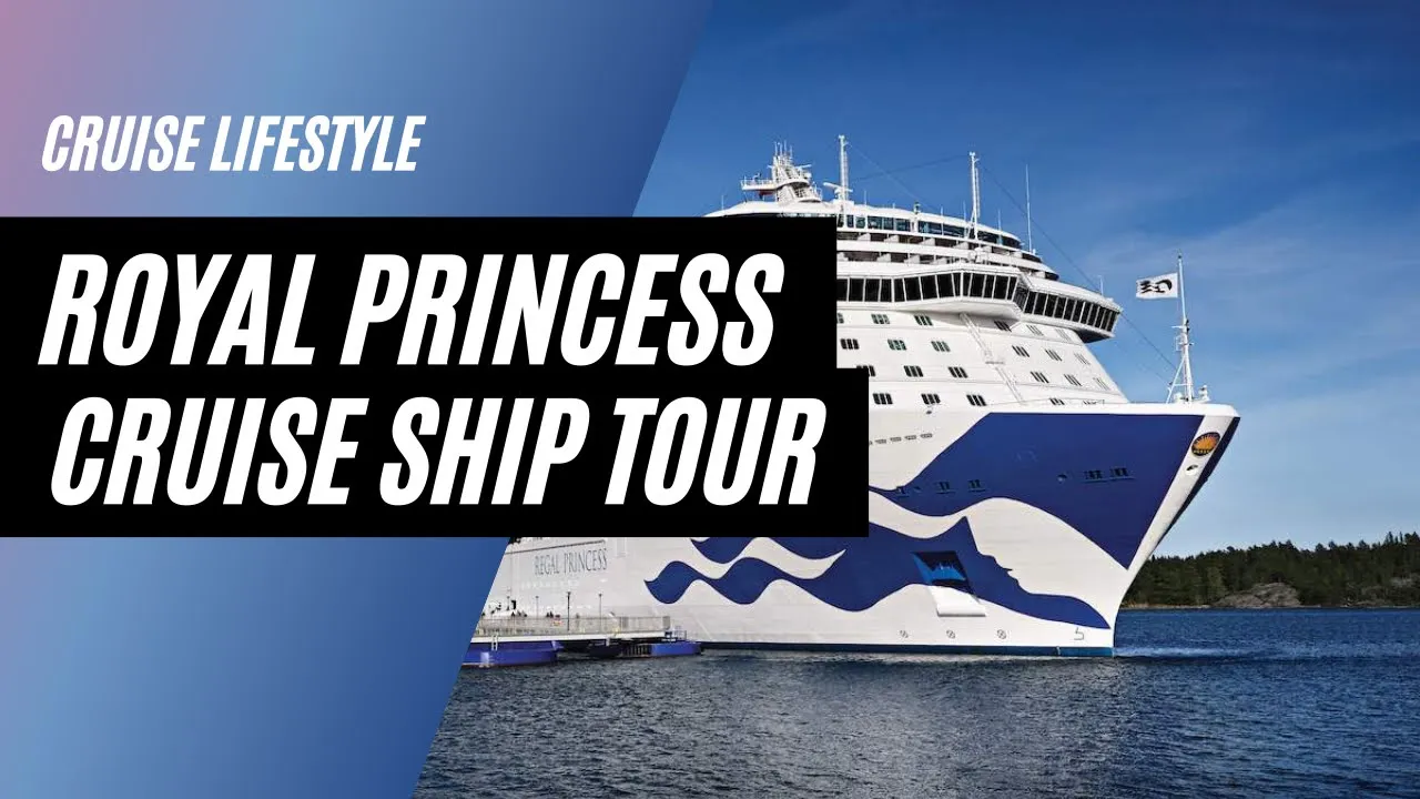 Royal Princess Ship Tour