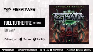 Download Terravita - Fuel To The Fire (RIOT Remix) [Firepower Records - Dubstep] MP3