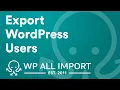 How To Export WordPress Users to CSV Excel or XML