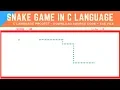 Snake game in c language - C Language project with source code