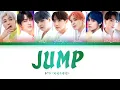 Download Lagu BTS - JUMP (방탄소년단 - JUMP) [Color Coded Lyrics/Han/Rom/Eng/가사]