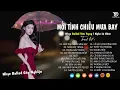 Download Lagu Nhạc Trẻ Ballad Việt Xu Hướng 2025 - Top 15 Ca Khúc Về Tình Yêu Gây Nghiện | Mối Tình Chiều Mưa Bay