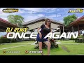 Download Lagu DJ Once Again - Remix Paling Mantap 2023 untuk Pesta dan check sound!!!
