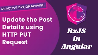 26 Completing Update Post Details with Http Put Request in the backend - Angular RxJS