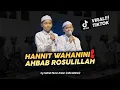 Download Lagu TERBARU!! HANNIT WAHANINI X AHBAB ROSULILLAH //Si Kembar Nurul Anwar