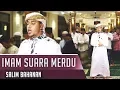 Download Lagu Imam Suara Merdu || Surat Al Fatiha - Surat 'Abasa || Salim Bahanan