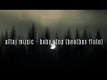 Altaj Music - Baby Stop (Flute Beatbox) // slowed + reverb