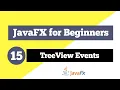 JavaFX Tutorial for Beginners 15 - Handling TreeView Events in JavaFX