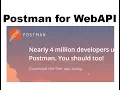 Postman App for run WebApI in Perfect way