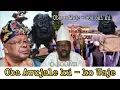 Download Lagu Oba Awujale kú - ko Waje, oun ati AGÉMÓ ni ọrọ nipa isinku rẹ - Baba Araba binu tu asiri to lagbara.