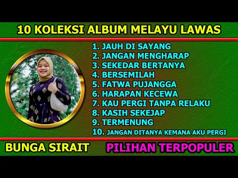 Download MP3 10 Koleksi Lagu Melayu Lawas - Cover Bunga Sirait @ZoanTranspose  @FikriAnshori19