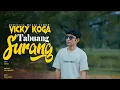 Download Lagu Vicky Koga - Tabuang Surang ( Official Music Video )