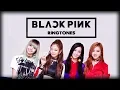 Top 5 Blackpink Ringtones 2020 |Download Now|