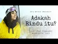 Download Lagu ADAKAH RINDU ITU ? | Lagu Pop Romantis 2025 | Buat Yang Lagi Kangen
