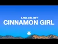 Lagu Lana Del Rey - Cinnamon Girl (Lyrics)